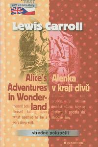 62785. Carroll, Lewis – Alice's Adventures in Wonderland = Alenka v kraji divů