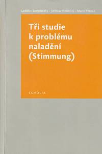 142573. Benyovszky, Ladislav / Novotný, Jaroslav / Pětová, Marie – Tři studie k problému naladění (Stimmung)