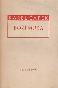 142580. Čapek, Karel – Boží muka, Kniha novel