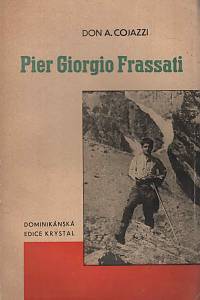 142610. Cojazzi, Antonio – Pier Giorgio Frassati, Život vítězného mládí