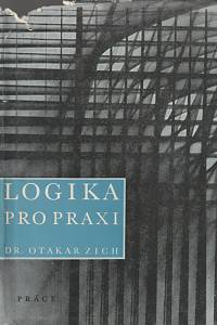 142236. Zich, Otakar – Logika pro praxi