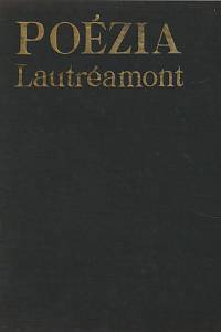 1800. Comte de Lautréamont [= Ducasse, Isidore Lucien] – Poézia