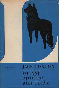 143303. London, Jack [= Chaney, John Griffith] – Volání divočiny ; Bílý tesák