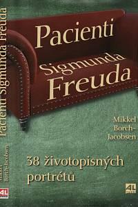 142958. Borch-Jacobsen, Mikkel – Pacienti Sigmunda Freuda, 38 životopisných portrétů