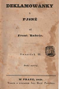 143017. Rubeš, František Jaromír – Deklamowánky a pjsně od Frant. Rubeše [= Deklamovánky a písně]. Swazeček III. a IV.