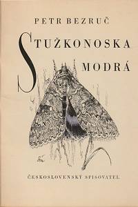 143024. Bezruč, Petr [= Vašek, Vladimír] – Stužkonoska modrá (podpisy)