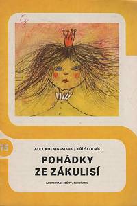 143482. Koenigsmark, Alex / Školník, Jiří – Pohádky ze zákulisí