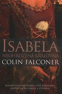 143502. Falconer, Colin – Isabela, neohrožená královna