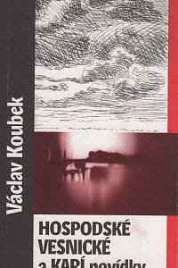 121815. Koubek, Václav – Hospodské, vesnické a karí povídky