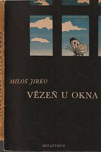 143922. Jirko, Miloš – Vězeň u okna, Verše z let 1940-1945 (podpis)
