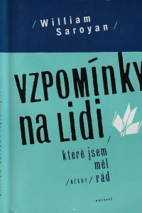 143627. Saroyan, William – Vzpomínky na lidi, které jsem měl (někdy) rád