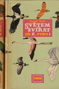 145021. Hanzák, Jan / Hudec, Karel / Alda, Jan – Světem zvířat II. - Ptáci