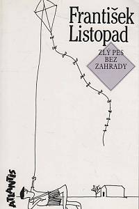 145046. Listopad, František – Zlý pes bez zahrady