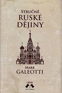 145145. Galeotti, Mark – Stručné ruské dějiny