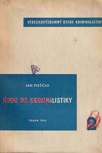 145220. Pješčák, Jan – Úvod do kriminalistiky