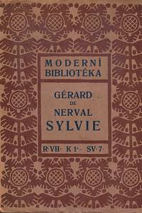 50303. Nerval, Gérard de [= Labrunie, Gérard] – Sylvie, Vzpomínky na Valois