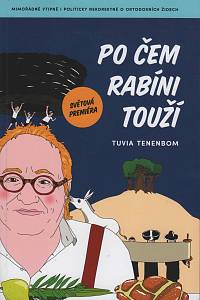 145739. Tenenbom, Tuvia – Po čem rabíni touží