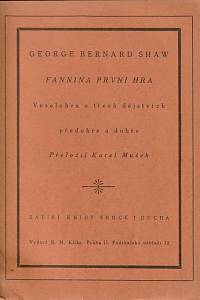 145364. Shaw, George Bernard – Fannina první hra, Veselohra o třech dějstvích, předehře a dohře