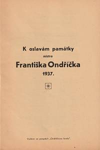 145507. Šich, Bohuslav – František Ondříček (K jeho letošním oslavám), K oslavám památky mistra Františka Ondříčka 1937