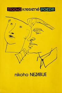 145520. Fremunt, Stanislav / Suchý, Jiří / Šlitr, Jiří – Trocha kreslené poezie nikoho nezabije