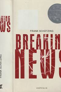 81254. Schätzing, Frank – Breaking News