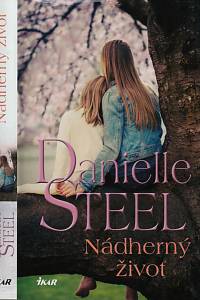 145586. Steel, Danielle – Nádherný život