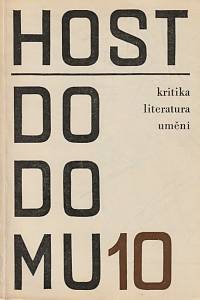 145899. Host do domu, Kritika, literatura, umění, Ročník XV., číslo 10 (1968)