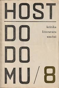 65624. Host do domu, Kritika, literatura, umění, Ročník XV., číslo 8 (1968)