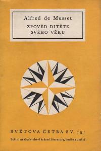 14050. Musset, Alfred Louis Charles de – Zpověď dítěte svého věku (151)