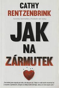 146146. Rentzenbrink, Cathy – Jak na zármutek