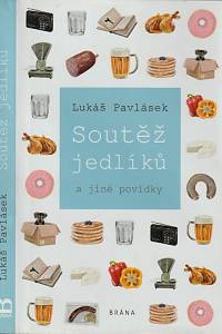 146150. Pavlásek, Lukáš – Soutěž jedlíků a jiné povídky