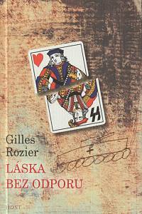 146081. Rozier, Gilles – Láska bez odporu