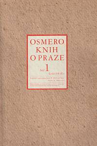 5988. Květ, Jan / Mencl, Václav / Chaloupecký, Václav – Osmero knih o Praze, stavebním a uměleckém vývoji města II. - Praha románská, Praha, stavební a umělecký vývoj města