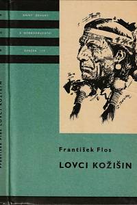 16310. Flos, František – Lovci kožišin, Dobrodružný román ze života kanadských traperů a farmářů