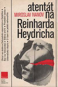 16806. Ivanov, Miroslav – Atentát na Reinharda Heydricha 