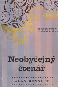 130417. Bennett, Alan – Neobyčejný čtenář