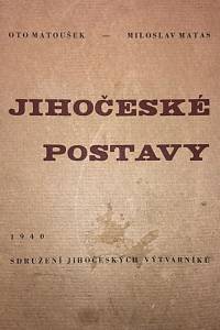 146581. Matoušek, Oto / Matas, Miloslav – Jihočeské postavy (podpis)