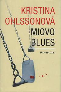 125440. Ohlssonová, Kristina – Miovo blues