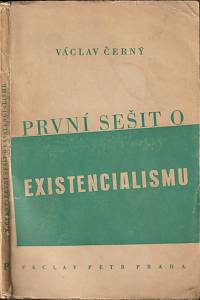 603. Černý, Václav – První sešit o existencialismu