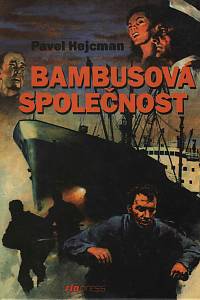 147130. Hejcman, Pavel – Bambusová společnost