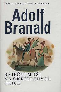 63852. Branald, Adolf – Báječní muži na okřídlených ořích