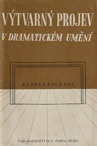 115649. Vacková, Růžena – Výtvarný projev v dramatickém umění