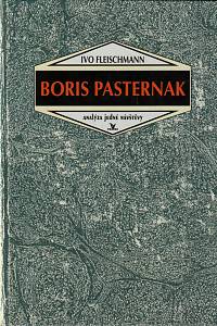 59614. Fleischmann, Ivo – Boris Pasternak, Analýza jedné návštěvy