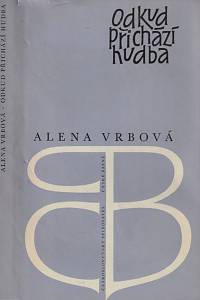 147199. Vrbová, Alena – Odkud přichází hudba