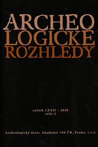 146809. Archeologické rozhledy, Ročník LXXIII., sešit 2 (2020)