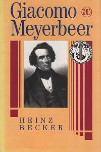 6991. Becker, Heinz – Giacomo Meyerbeer