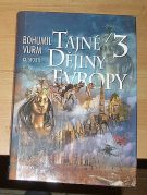 10792. Vurm, Bohumil – Tajné dějiny Evropy 3, XX. století