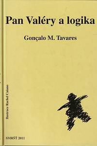 147489. Tavares, Goncalo M. – Pan Valéry a logika