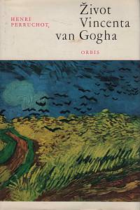 25348. Perruchot, Henri – Život Vincenta van Gogha