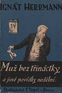 25414. Herrmann, Ignát – Muž bez třináctky a jiné povídky nedělní